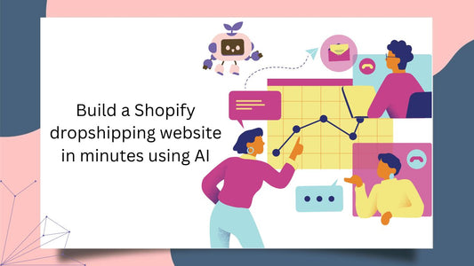 Build a Shopify drop shipping website in minutes using AI