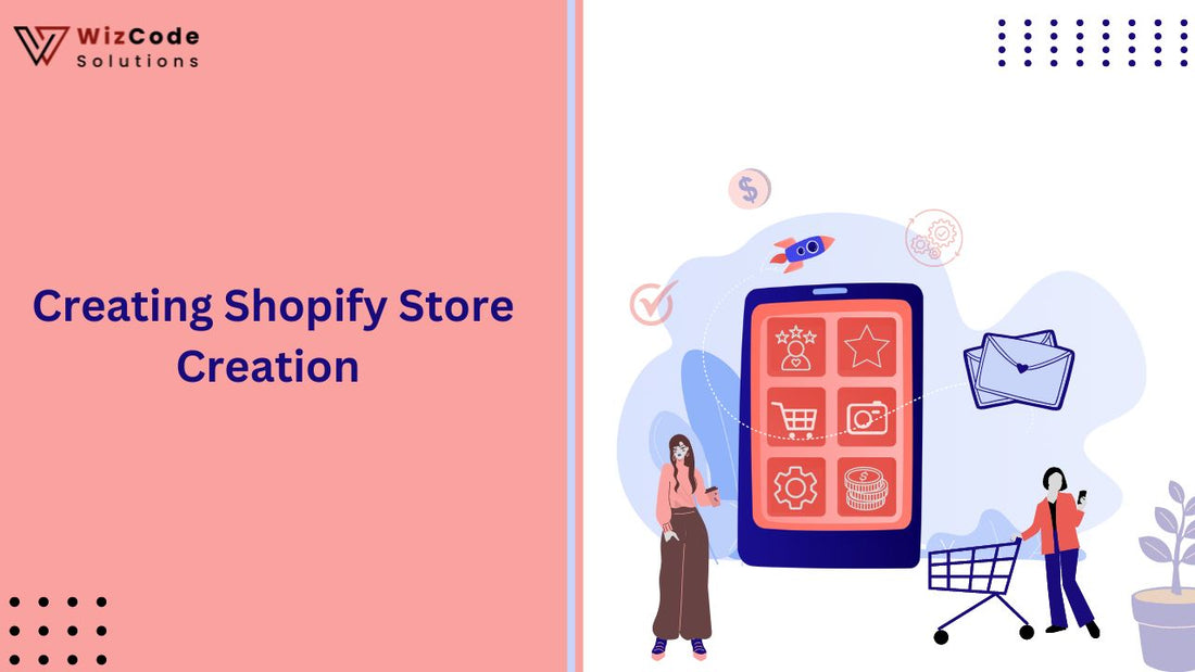 How Start Crating Shopify Store Creation