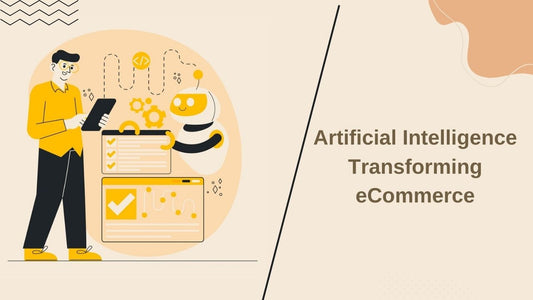 How is Artificial Intelligence transforming eCommerce?